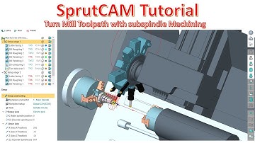 SprutCAM Tutorial #120 | How to Toolpath Turn Mill with SubSpindle Workpice Machining