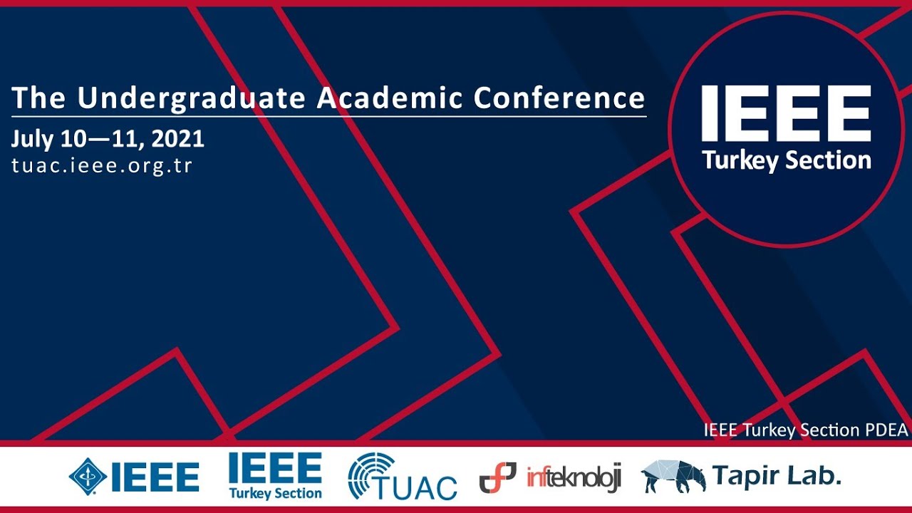 IEEE Turkey TUAC 2021 - Best Paper Awards and Closing Ceremony