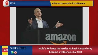 Amazon Boss Jeff Bezos may become the world’s first trillionaire