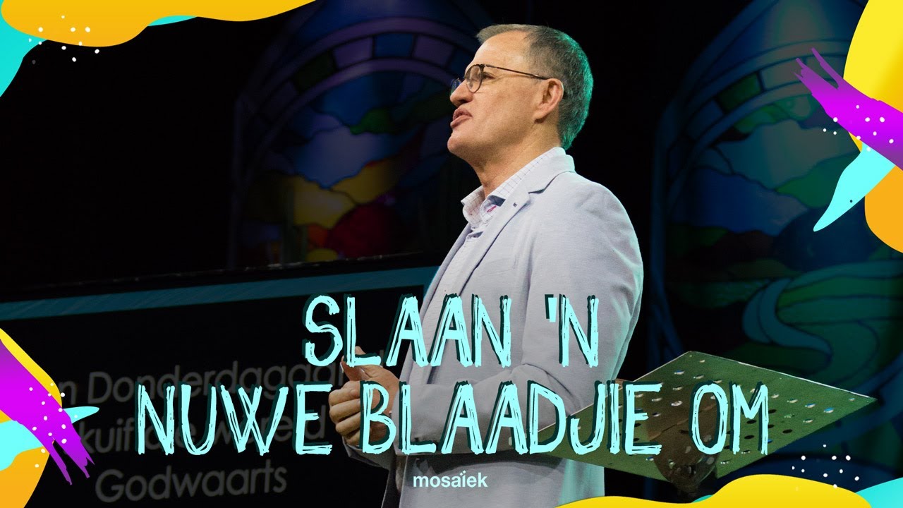 8 September 2019 | Mosaiek AM - Stephan Joubert | Een Groot Gelukkige - Slaan 'n nuwe blaadjie om