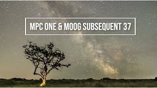 MPC One and Moog Subsequent 37-"Tough As Nails" screenshot 1