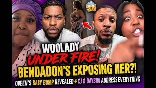😳 WooLady Under Fire After BenDaDon's Claims! Queen's Baby Bump Revealed + CJ & Daysha Talk it Out