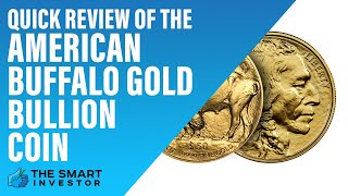 Quick Review of The American Buffalo Gold Bullion Coin