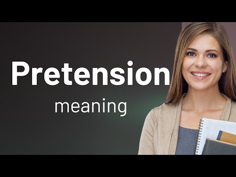 Pretension What Does It Really Mean