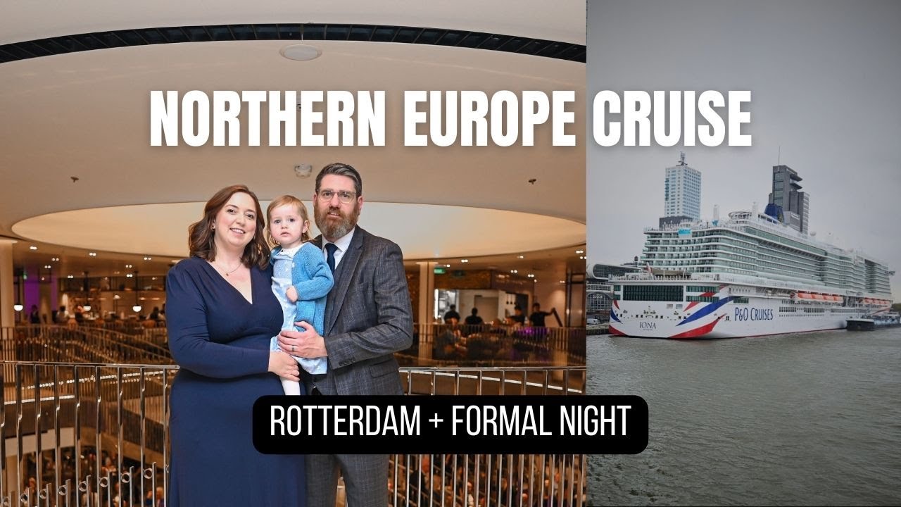 Family Cruise Vlog: Rotterdam Overnight, Relaxing Sea Day and P&O Celebration Night 