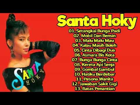 SANTA HOKY  -Best Of The Best Album Kenangan Paling Asyik 80an 90an-