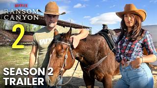 Ransom Canyon Season 2 Trailer &amp; Release Date News | Netflix