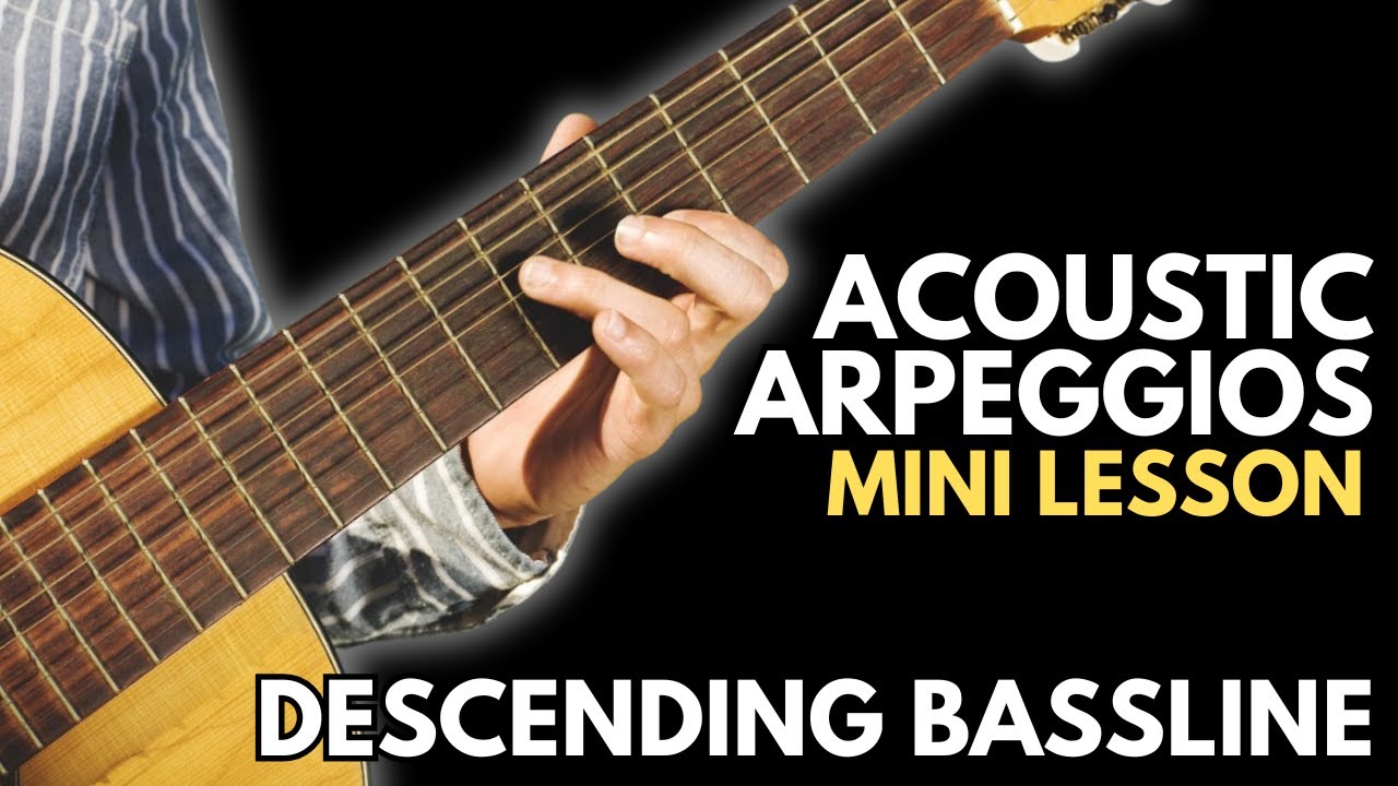 Acoustic Arpeggios 7 - Classical Fingerstyle Pattern with Descending Bass