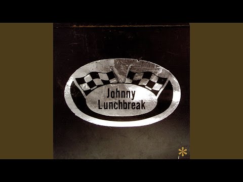 Johnny Lunchbreak — It's Got a Hold On You
