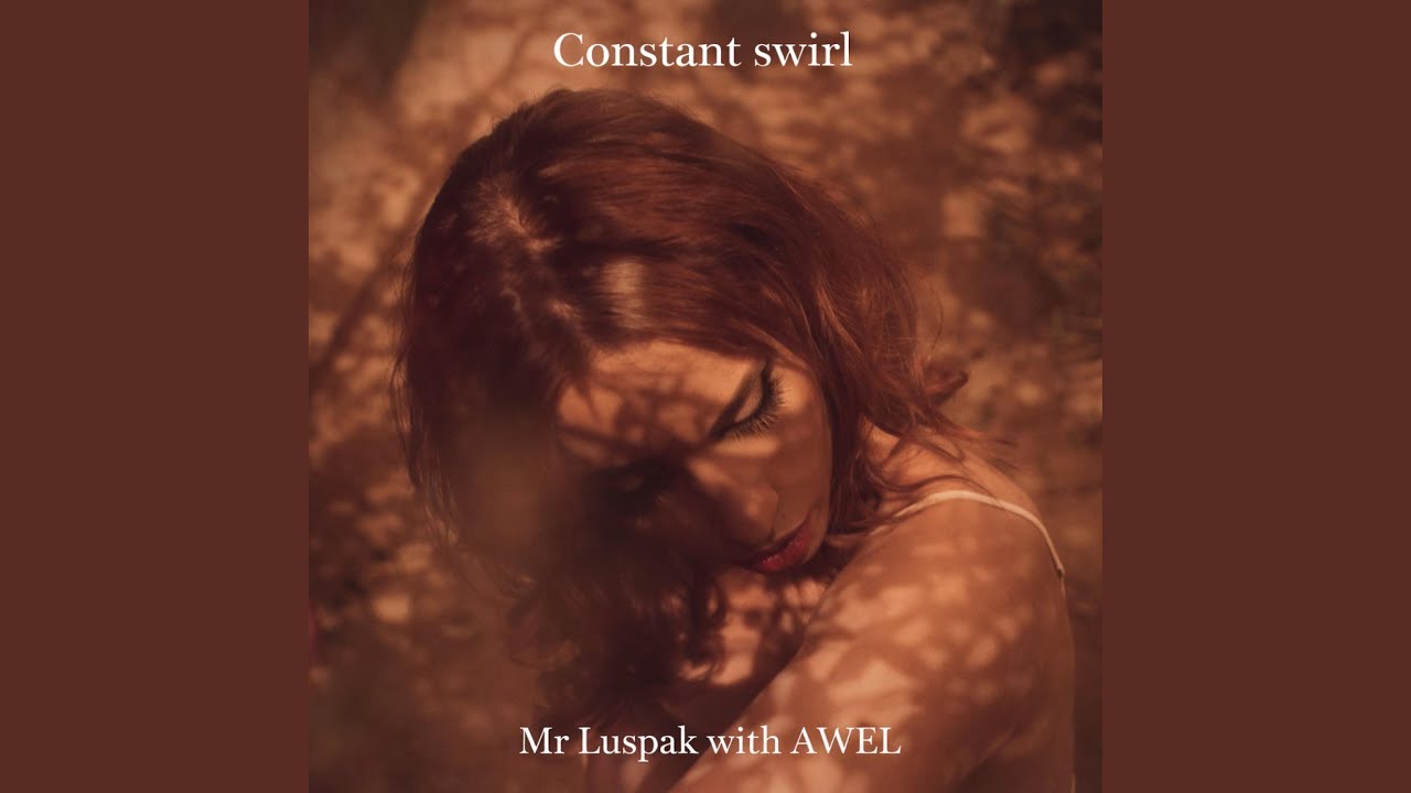 Constant swirl (feat. AWEL)
