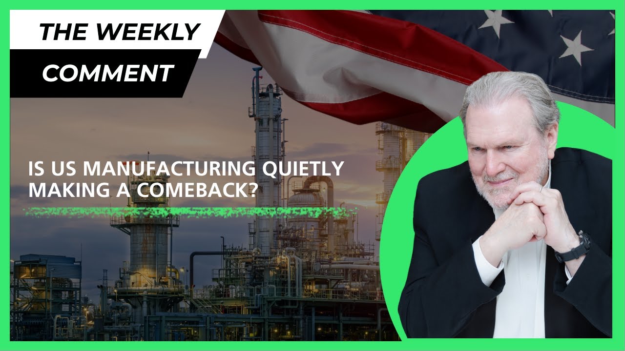 Is US Manufacturing Quietly Making a Comeback?