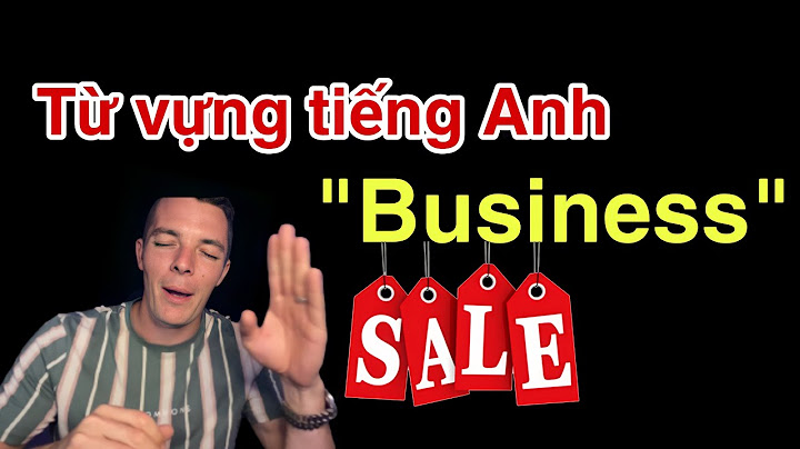 Buôn bán chuyên danh tiếng anh là gì