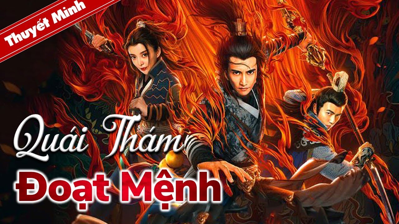 QUÁI THÁM ĐOẠT MỆNH | Siêu Phẩm Cổ Trang Kiếm Hiệp Hấp... - youtube