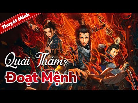 Video QUÁI THÁM ĐOẠT MỆNH | Siêu Phẩm Cổ Trang Kiếm Hiệp Hấp... - youtube