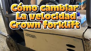 How to change the speed of a Crown forklift