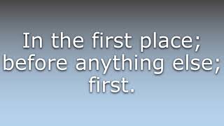 What does Firstly mean?