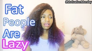 Información Fat People Are Lazy | #MotivationMonday Noticias