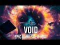 VOID ~ Epic Dark Sci-if Mix | Epic Intense Dramatic Hybrid Orchestral Music Mix