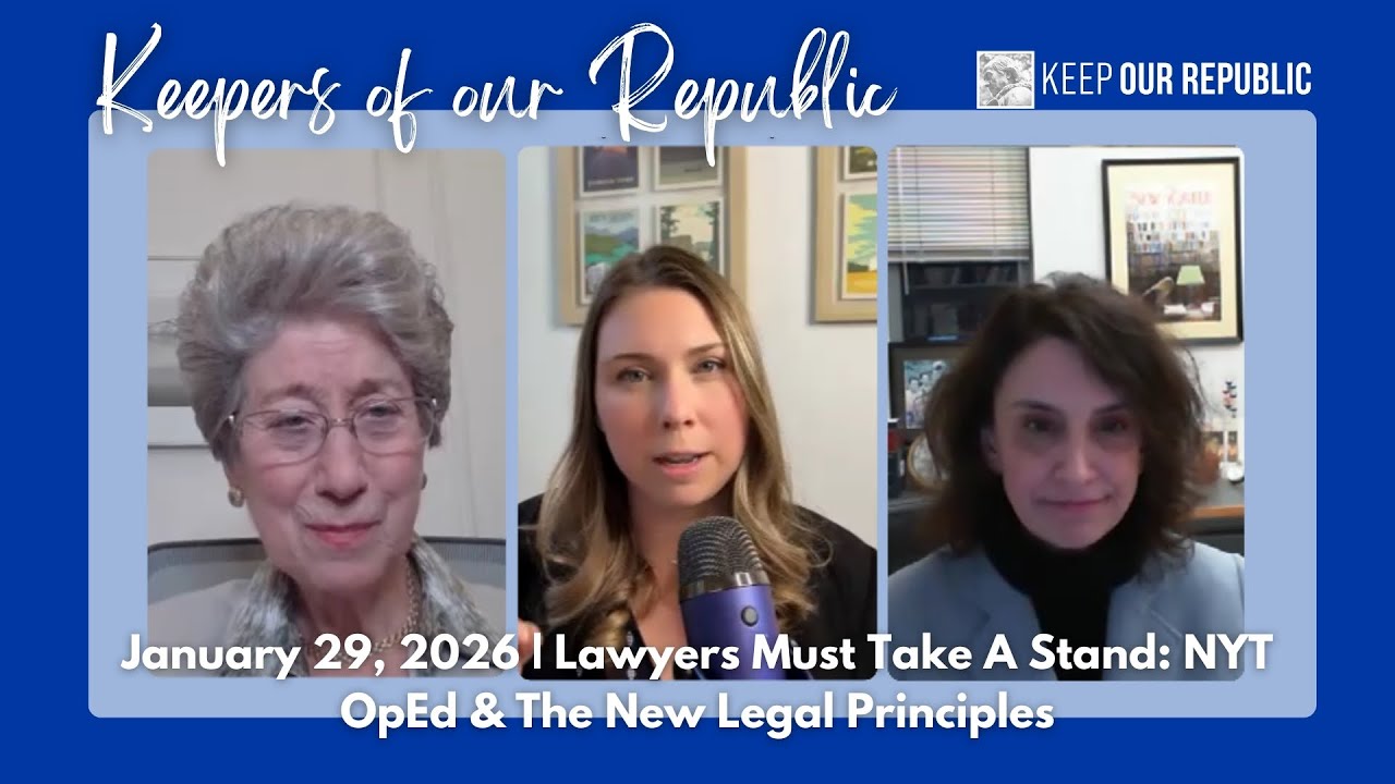 Lawyers Must Take A Stand: NYT OpEd & The New Legal Principles | Keepers of Our Republic