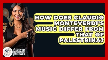How Does Claudio Monteverdi