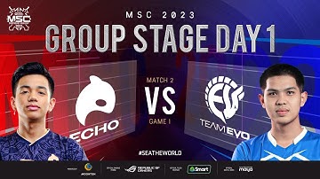 [FIL] MSC 2023 Group Stage Day 1  ECHO vs EVO Game 1
