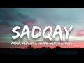 Sadqay lyrics  aashir wajahat x nehaal naseem x nayel