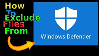 How To Exclude Files on Laptop || Desktop From Microsoft Windows Defender Anti-Virus.