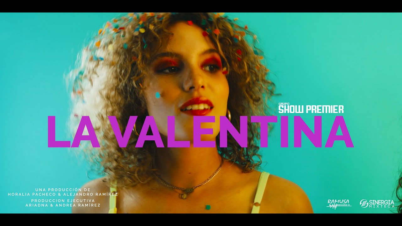 La Valentina Grupo Show Premier YouTube