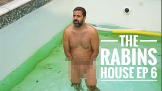THE RABINS HOUSE - EP 6 - PISCINA "QUERÍAMOS NADAR E NADA!"