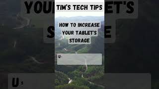 How To Increase Your Tablets Storage