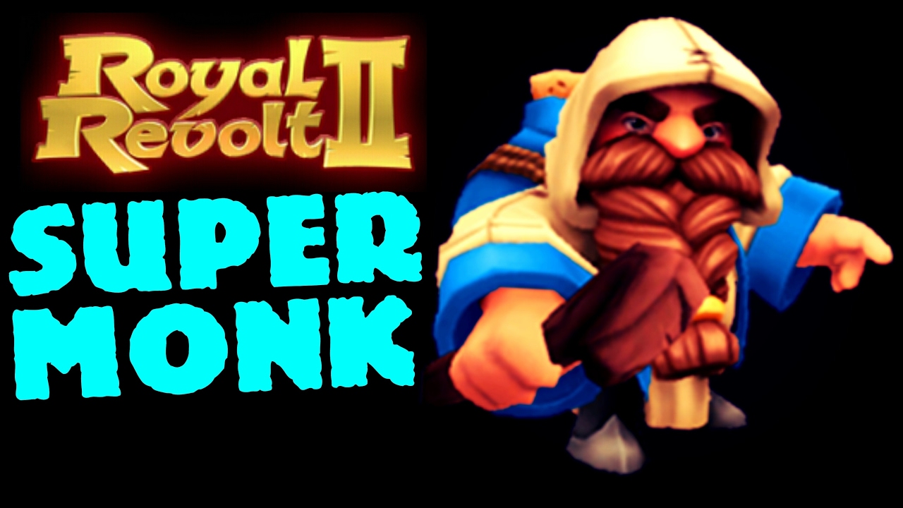 ROYAL REVOLT 2 - SUPER MAD MONK (30% stronger!)