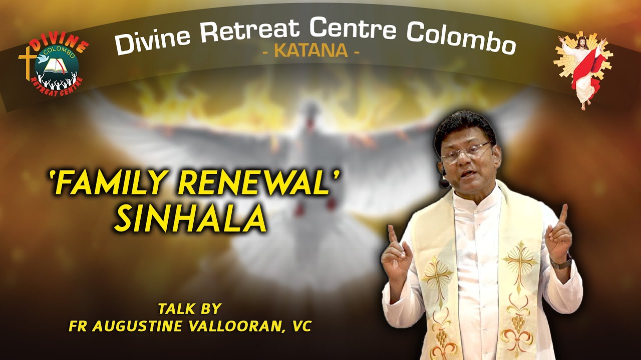 Sinhala Retreat I Family Renewal Talk by Fr Augustine Vallooran, VC I Divine Colombo