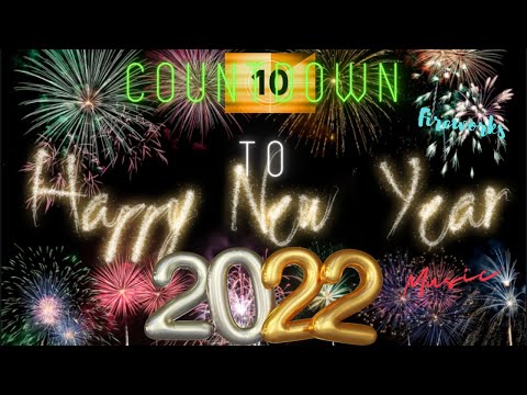 2022 Happy New Year's Eve | 10 Seconds Countdown | New Year Fireworks | New Year Wishes