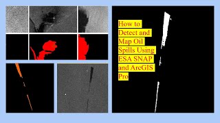 Oil spill detection using SNAP and ArcGIS pro