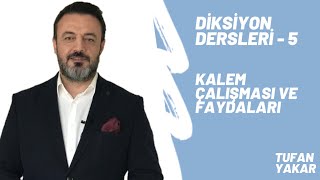 Diksiyon Eğitimi | 5 - Kalem çalışması ve faydaları