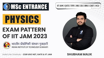 IIT JAM Physics Exam Pattern 2023 & Types of Questions in Detailed