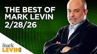 Celebrity The Best Of Mark Levin - 2/28/26 Wealth