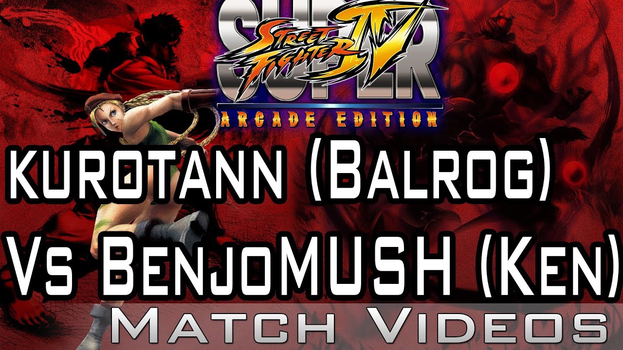 kurotann (Balrog) Vs BenjoMUSH (Ken) SSF4 AE 2012 Match Video 1080p HD Super Street Fighter 4