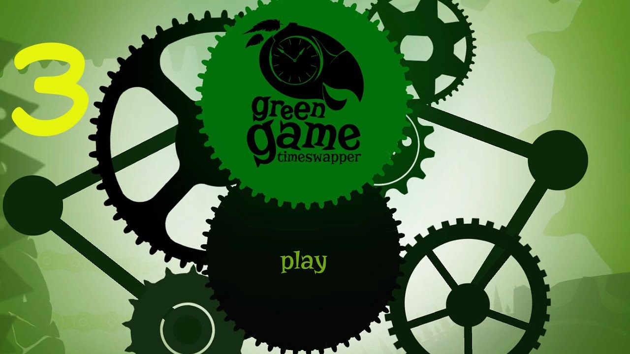 Let's Play - Green Game: TimeSwapper - Episode 3