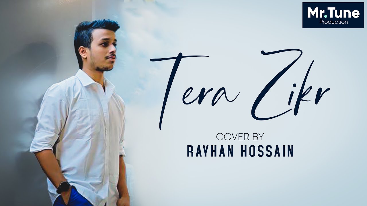 Tera Zikr 