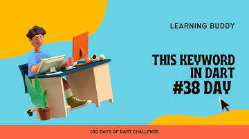 This keyword in dart | Dart for beginner |  #day38 #100