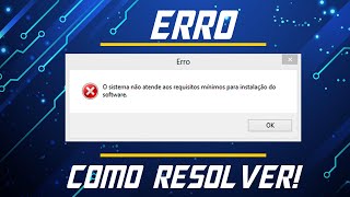 O Sistema Não Atende Aos Requisitos Mínimos Para Instalação do Software - (2023) screenshot 1