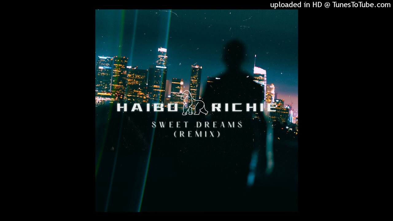 Haibo Richie - Sweet Dreams