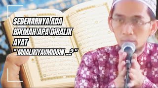 THE WISDOM OF SHKUR BEHIND THE VERSE MAALIKIYAUMIDDIN@infodanmanfaat(SUBTITLE)-USTADZ ADI HIDAYAT