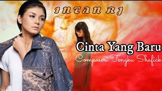 INTAN RJ - CINTA YANG BARU (HD  VIDEO MUSIK) -