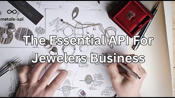 The Essential API For Jewelers Business