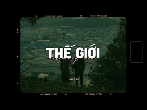 Video Thế Giới Trong Em - Hương Ly x Zeaplee「Lofi Version by... - youtube
