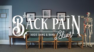 Back Pain Blues (Official Music Video)
