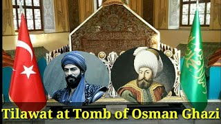 Recitation at the tomb of Osman Ghazi|Quranic Maqamat|Ottoman Empire|kurulus Osman screenshot 1