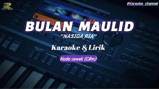 Download lagu BULAN MAULID _cover NasidaRia _Karaoke & Lirik